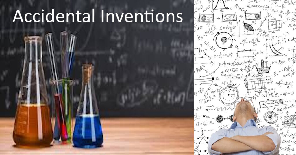 Accidental inventions